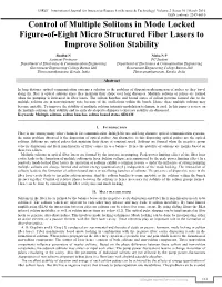 Control of Multiple Solitons in Mode Locked Figure-Of-Eight Micro Structured Fiber Lasers To