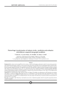 Hemorrhagic Transformation of Ischemic Stroke – Prediction and Evaluation with Different Computed Tomography Modalities *T