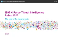 IBM X-Force Threat Intelligence Index 2017