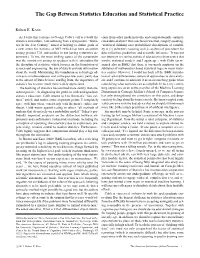 The Gap Between Statistics Education and Statistical Practice