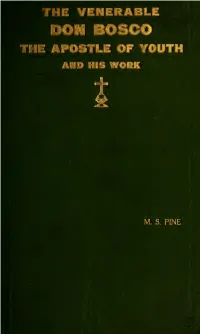 A Sketch of the Life and Works of the Venerable Don Bosco, Apostle of Youth, Founder of the Society of St. Francis of Sales
