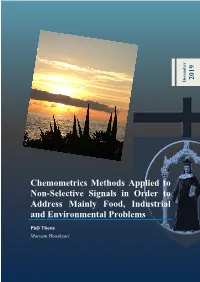 Chemometrics Methods Applied to Non-Selective Signals in Order to Address Mainly Food, Industrial and Environmental Problems