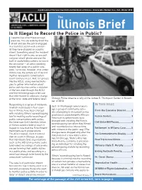 Illinois Brief Is It Illegal to Record the Police in Public? T Seems Like a Harmless Enough Exercise
