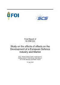 Study on the Effects of Offsets on the Development of a European Defence Industry and Market