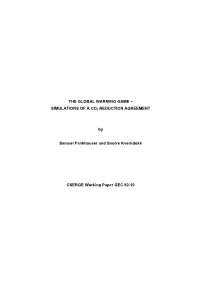 THE GLOBAL WARMING GAME – SIMULATIONS of a CO2 REDUCTION AGREEMENT by Samuel Fankhauser and Snorre Kverndokk CSERGE Working P