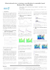 Observational Error Covariance Specification in Ensemble Based