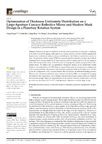 Optimization of Thickness Uniformity Distribution on a Large-Aperture Concave Reﬂective Mirror and Shadow Mask Design in a Planetary Rotation System