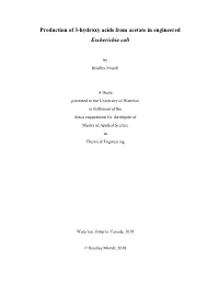 Production of 3-Hydroxy Acids from Acetate in Engineered Escherichia Coli
