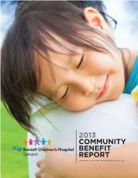 2013 Community Benefit Report Submitted to the State of California May 31, 2014 Table of Contents I
