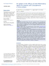 An Update on the Efficacy of Anti-Inflammatory Agents for Patients with Schizophrenia: Cambridge.Org/Psm a Meta-Analysis