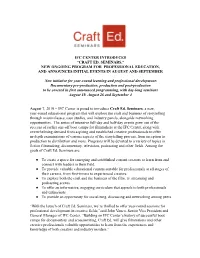 Craft Ed. Seminars,” New Ongoing Program for Professional Education, and Announces Initial Events in August and September