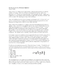 Six New Letters for a Reformed Alphabet Nicola Twilley