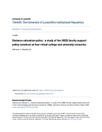 Distance Education Policy : a Study of the SREB Faculty Support Policy Construct at Four Virtual College and University Consortia
