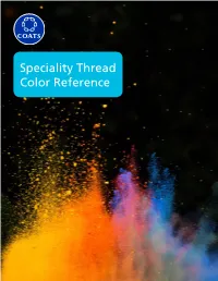 Speciality Thread Color Reference Speciality Thread Color Reference