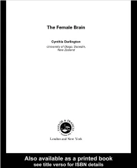 The Female Brain Conceptual Advances in Brain Research a Series of Books Focusing on Brain Dynamics and Information Processing Systems of the Brain