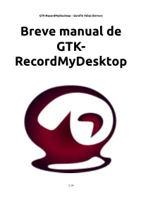 Breve Manual De GTK- Recordmydesktop