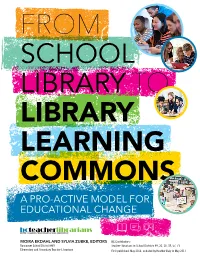 From School Library to Library Learning Commons: a Pro-Active Model For