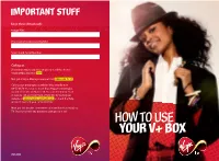 How to Use Your V+ Box