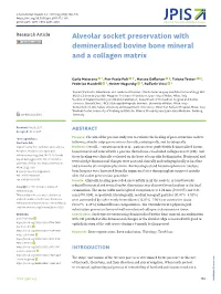 Alveolar Socket Preservation with Demineralised Bovine Bone Mineral and a Collagen Matrix