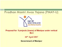 Proposal for 5 Projects (Towns) of Manipur Under Vertical BLC