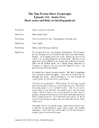 The Tim Ferriss Show Transcripts Episode 124: Jamie Foxx Show Notes and Links at Tim.Blog/Podcast