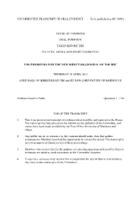 UNCORRECTED TRANSCRIPT of ORAL EVIDENCE to Be Published As HC 1099-I