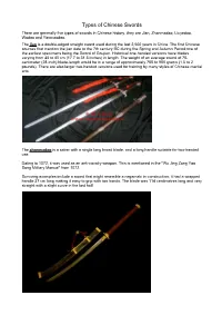 Types of Chinese Swords There Are Generally Five Types of Swords in Chinese History, They Are Jian, Zhanmadao, Liuyedao, Wodao and Yanmaodao
