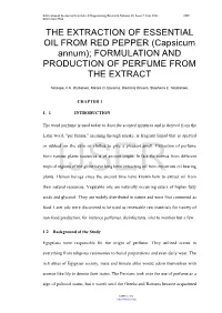 THE EXTRACTION of ESSENTIAL OIL from RED PEPPER (Capsicum Annum); FORMULATION and PRODUCTION of PERFUME from the EXTRACT