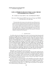 Using Lotteries to Finance Public Goods: Theory ∗ and Experimental Evidence
