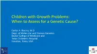 Children with Growth Problems: When to Assess for a Genetic Cause?