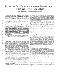 Estimation from Quantized Gaussian Measurements: When and How to Use Dither Joshua Rapp, Robin M
