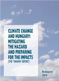 Climate Change and Hungary: Mitigating the Hazard and Preparing for the Impacts (The “Vahava” Report)