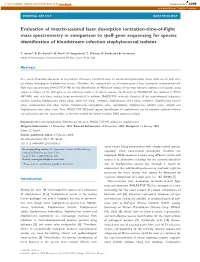 Evaluation of Matrix-Assisted Laser Desorption Ionization-Time-Of-Flight Mass Spectrometry in Comparison to Rpob Gene Sequencing
