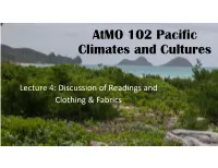 Lecture 4: Discussion of Readings and Clothing & Fabrics Discussion – Kirch 2000 Reading