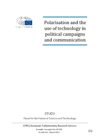 Polarisation and the Use of Technology in Political Campaigns and Communication