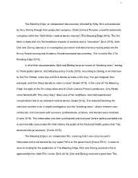 1 the Bleeding Edge, ​An Independent Documentary Directed