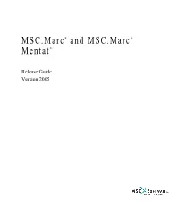 MSC.Marc® and MSC.Marc® Mentat®