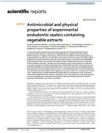 Antimicrobial and Physical Properties of Experimental Endodontic Sealers Containing Vegetable Extracts