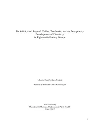To Affinity and Beyond: Tables, Textbooks, and the Disciplinary Development of Chemistry in Eighteenth-Century Europe