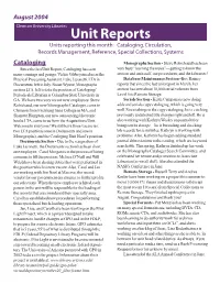 Unit Reports Units Reporting This Month: Cataloging, Circulation, Records Management, Reference, Special Collections, Systems