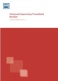 Timing and Sequencing of Transitional Elections International IDEA Policy Paper No