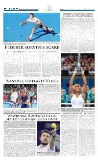Federer Survives Scare Things I Have to Improve on If I Want to Win,” Ning 11 Titles, Including Two Grand Slams