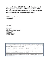 For Determination of Nonregulated Status for HB4 Soybean (Event IND- 00410-5) Genetically Engineered for Increased Yield and Resistance to Glufosinate-Ammonium