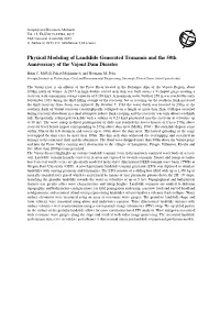 Physical Modeling of Landslide Generated Tsunamis and the 50Th Anniversary of the Vajont Dam Disaster