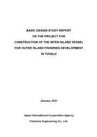 Basic Design Study Report on the Project for Construction of the Inter-Island Vessel for Outer Island Fisheries Development