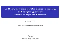 K-Theory and Characteristic Classes in Topology and Complex Geometry (A Tribute to Atiyah and Hirzebruch)