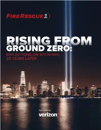 Rising from Ground Zero from the EDITOR There Are No Words, Even Images, That Can Fully Capture the EDITOR-IN-CHIEF Devastation of September 11, 2001