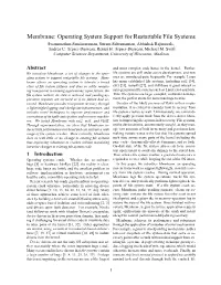 Membrane: Operating System Support for Restartable File Systems Swaminathan Sundararaman, Sriram Subramanian, Abhishek Rajimwale, Andrea C