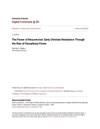 The Power of Resurrection: Early Christian Resistance Through the Rise of Disciplinary Power