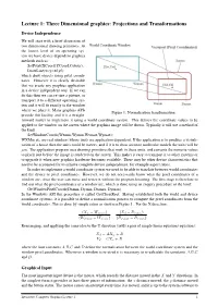 Three Dimensional Graphics: Projections and Transformations